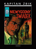 Niewygodny �wiadek - III wydanie